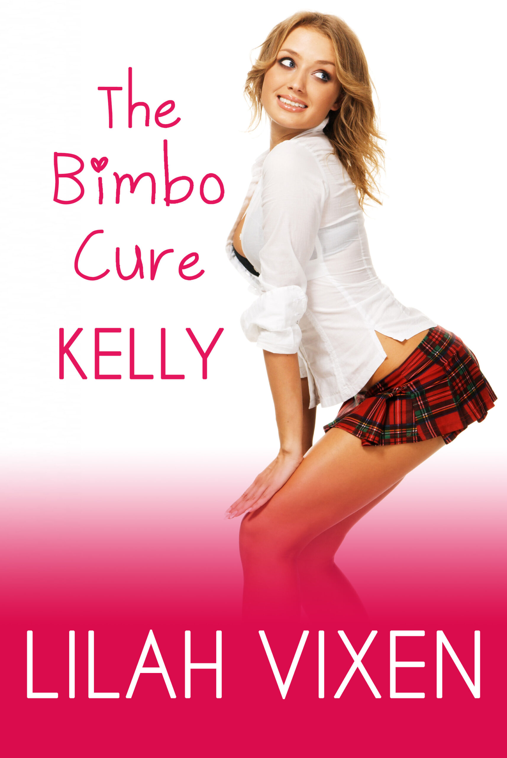 The Bimbo Cure: Kelly